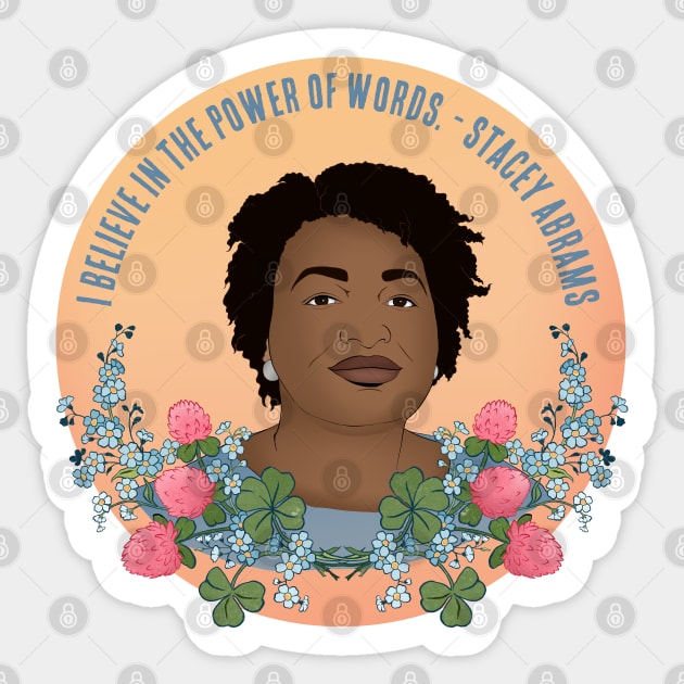 I Believe In The Power Of Words - Stacey Abrams Sticker by FabulouslyFeminist